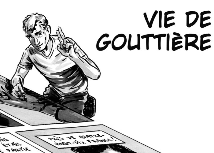 Vie De Gouttière
