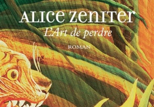 Alice Zeniter Lart De Perdre Une Lecture Gagnante 05