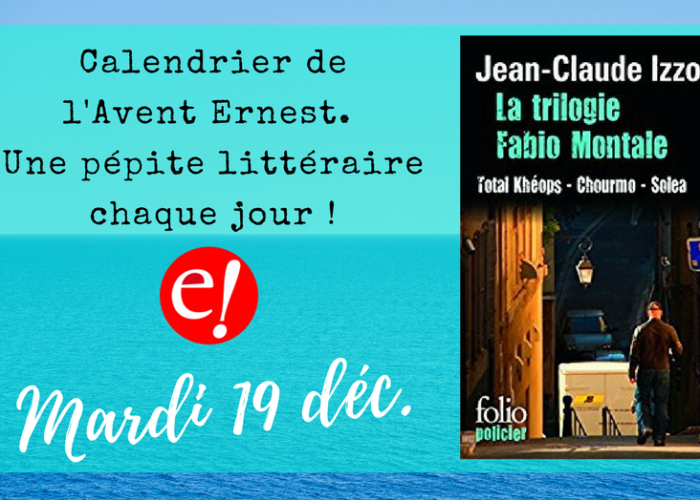 Calendrier Avent 19 Izzo Ernest
