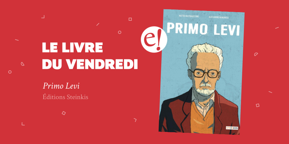 Ernest Mag Primo Levi Vendredi