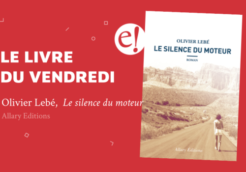 Ernest Mag Silence Moteur Lebe Allary