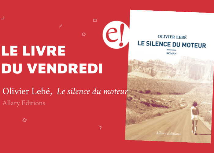 Ernest Mag Silence Moteur Lebe Allary