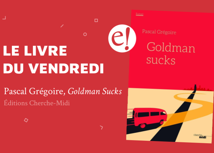 Ernest Mag Goldman Sucks Gregoire