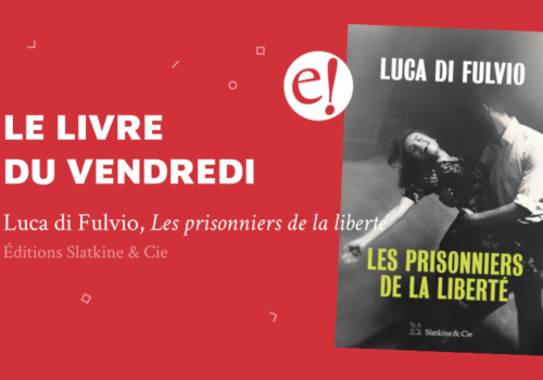 Ernest Mag Luca Di Fulvio Liberte