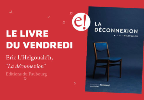 Ernest Mag Deconnexion Lhelgoualch