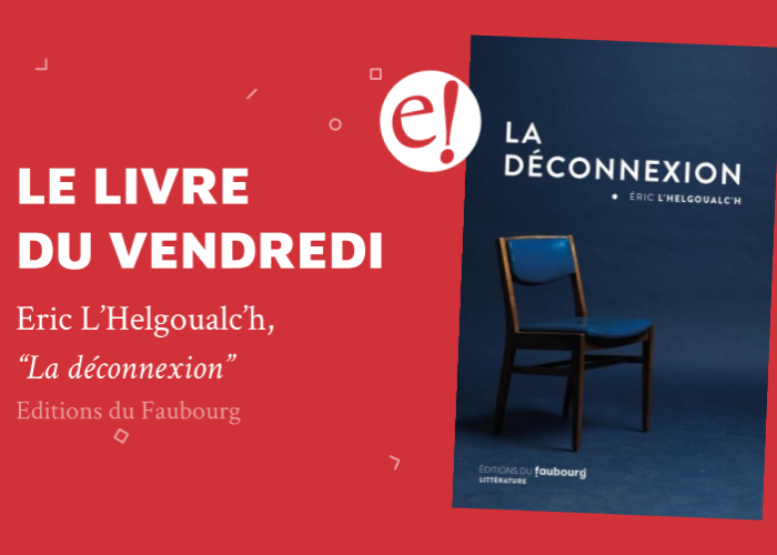 Ernest Mag Deconnexion Lhelgoualch